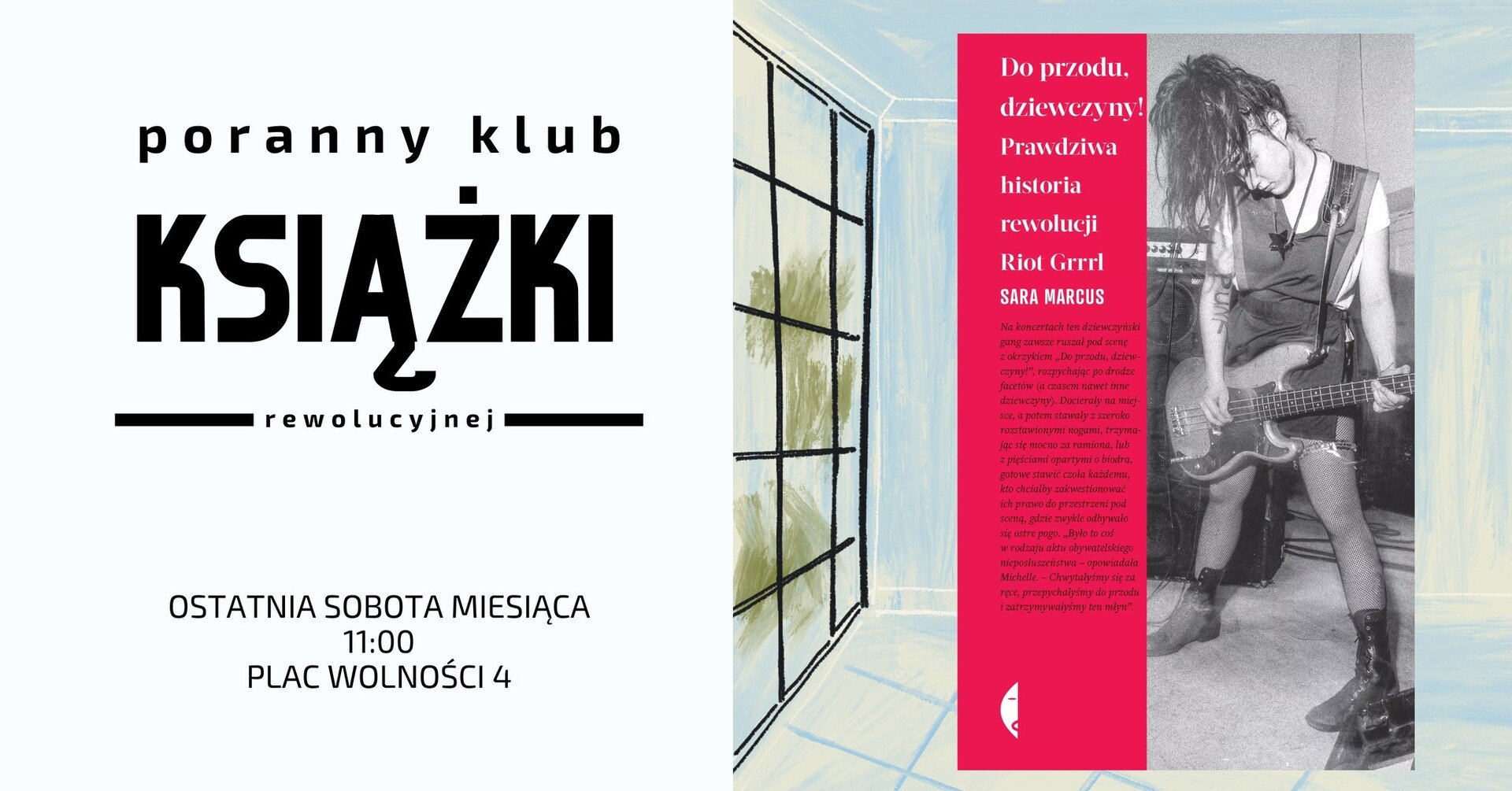 Poranny Klub Książki Rewolucyjnej – Do przodu, dziewczyny! Prawdziwa historia rewolucji Riot Grrrl