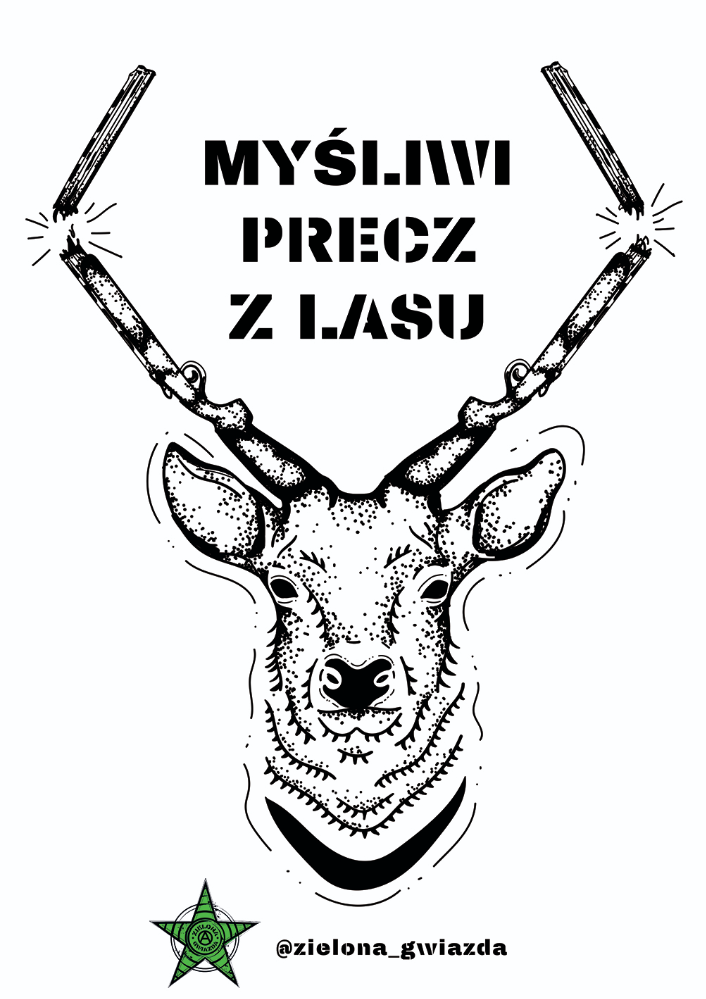 Wlepa Myśliwi precz z lasu